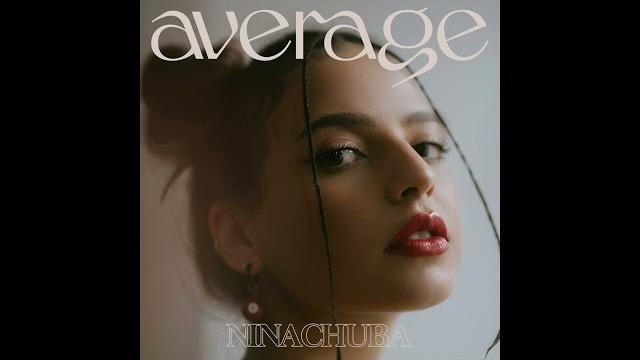 Nina chuba - average (official audio) Nina chuba - average (official audio)