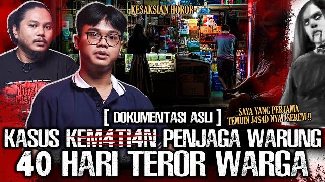 40 hari gentayangan !! kisah horor penjaga warung teror warga sekitar ! ngeri bgt ! | narasi misteri 40 hari gentayangan !! kisah horor penjaga warung teror warga sekitar ! ngeri bgt ! | narasi misteri