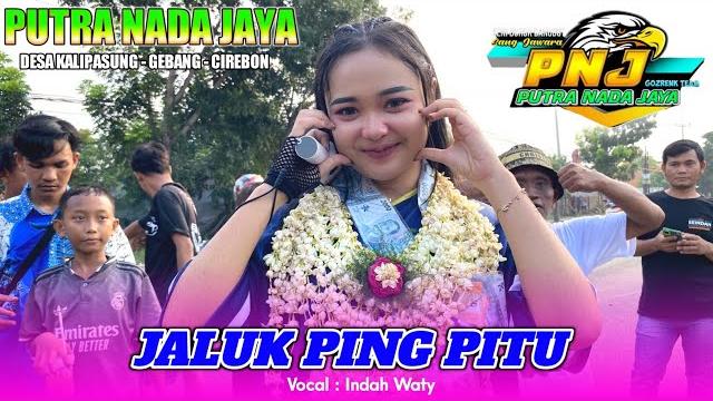 Jaluk ping pitu • indah waty - putra nada jaya‼️desa kalipasung cirebon 2025 lagu viral ocholl Jaluk ping pitu • indah waty - putra nada jaya‼️desa kalipasung cirebon 2025 lagu viral ocholl