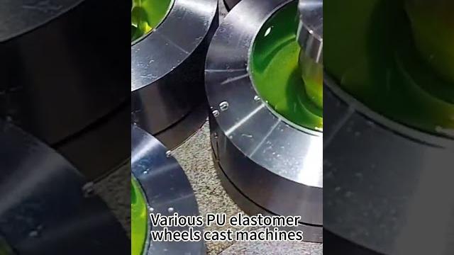 Various pu elastomer wheels cast machines Various pu elastomer wheels cast machines