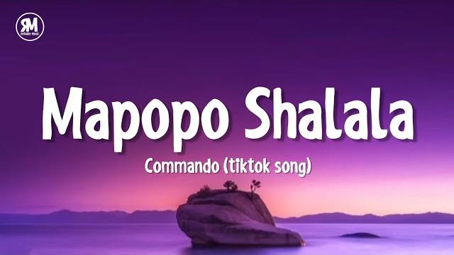 Mapopo shalala tiktok song | mavokali - commando (lyrics) Mapopo shalala tiktok song | mavokali - commando (lyrics)