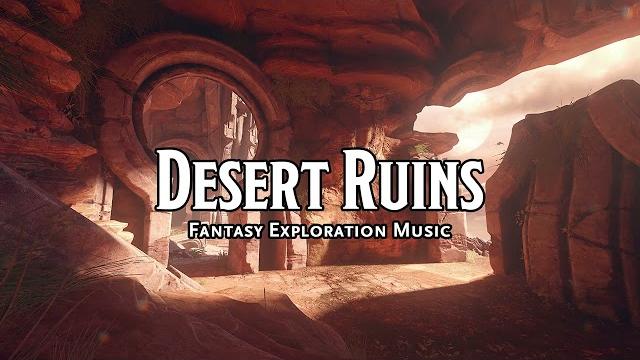 Desert ruins | d&d/ttrpg music | 1 hour Desert ruins | d&d/ttrpg music | 1 hour