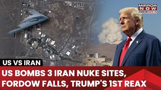 Us bombs 3 iran nuke sites, fordow falls? natanz, isfahan hit? trump's 1st reaction out | watch Us bombs 3 iran nuke sites, fordow falls? natanz, isfahan hit? trump's 1st reaction out | watch