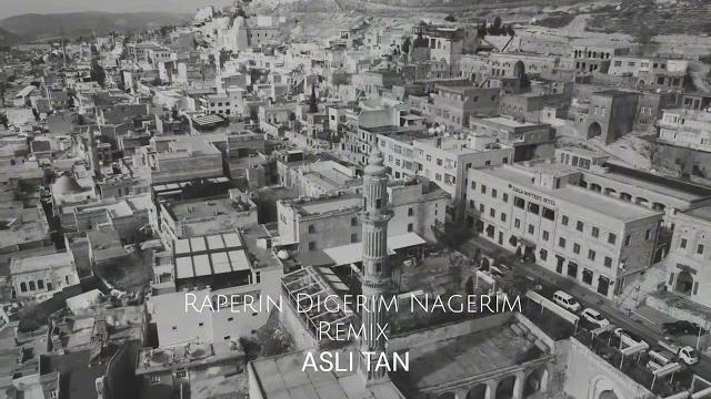 Raperin -digerim nagerim (aslı tan remix) Raperin -digerim nagerim (aslı tan remix)