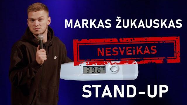 Markas žukauskas "nesveikas" stand-up Markas žukauskas "nesveikas" stand-up