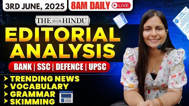 Editorial analysis | 3rd june, 2025 | vocab, grammar, reading, skimming | nimisha bansal Editorial analysis | 3rd june, 2025 | vocab, grammar, reading, skimming | nimisha bansal