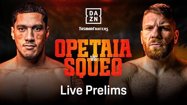 Jai opetaia vs. claudio squeo prelims livestream Jai opetaia vs. claudio squeo prelims livestream