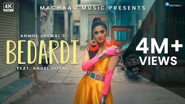 "bedardi" (official music video) - anmol jaswal | angel goyal | @machaaomusic #bedardi#machaaomusic "bedardi" (official music video) - anmol jaswal | angel goyal | @machaaomusic #bedardi#machaaomusic