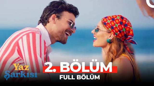 Yaz şarkısı 2. bölüm Yaz şarkısı 2. bölüm