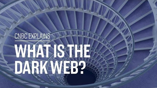What is the dark web? | cnbc explains What is the dark web? | cnbc explains