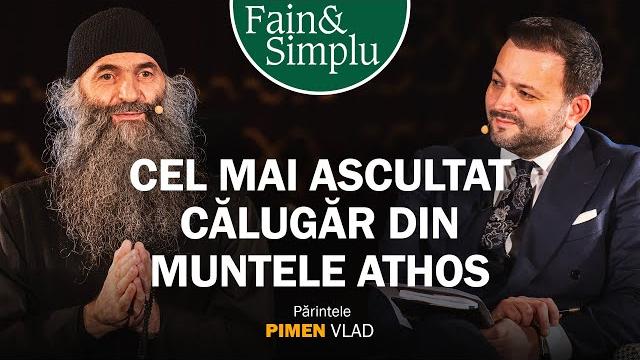 Podcastul învierii. călugărul care a coborât din athos la ateneu. pr. pimen vlad | fain & simplu 192 Podcastul învierii. călugărul care a coborât din athos la ateneu. pr. pimen vlad | fain & simplu 192