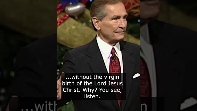 The virgin birth - dr. adrian rogers The virgin birth - dr. adrian rogers