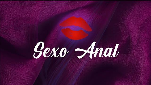 Tips de sexualidad -sexo anal Tips de sexualidad -sexo anal