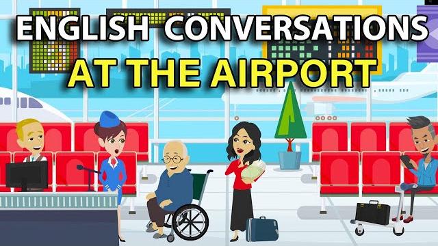 At the airport - english speaking daily life conversation dialogues - beginner intermediate level At the airport - english speaking daily life conversation dialogues - beginner intermediate level