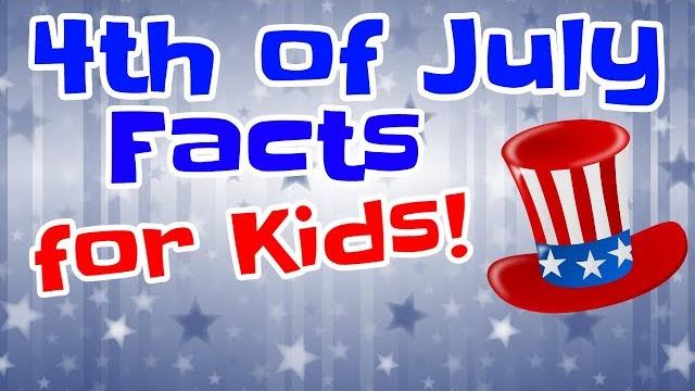 4th of july facts for kids | fourth of july video 4th of july facts for kids | fourth of july video