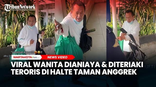 Viral wanita dianiaya dan diteriaki teroris di halte taman anggrek jakbar, begini kronologinya Viral wanita dianiaya dan diteriaki teroris di halte taman anggrek jakbar, begini kronologinya