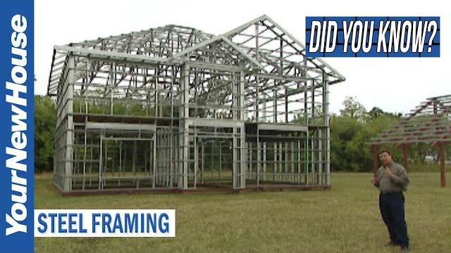 Steel framing - did you know? Steel framing - did you know?