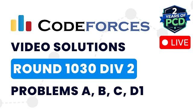 Codeforces round 1030 (div 2) | video solutions - a to d1 | by pradyumn kejriwal | tle eliminators Codeforces round 1030 (div 2) | video solutions - a to d1 | by pradyumn kejriwal | tle eliminators