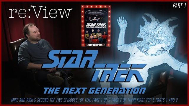 More rich and mike's top ten tng episodes - re:view More rich and mike's top ten tng episodes - re:view