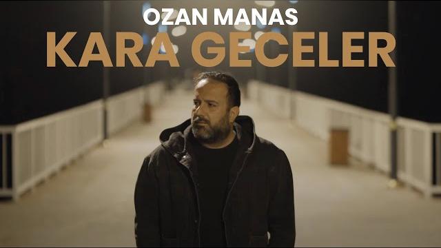 Ozan manas - kara geceler (official video clip) Ozan manas - kara geceler (official video clip)