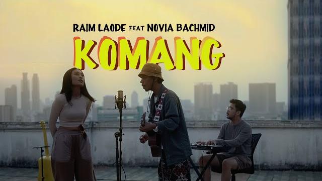 Komang - raim laode feat novia bachmid Komang - raim laode feat novia bachmid