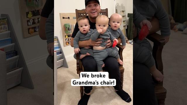 We broke grandma’s chair! #triplets #dad #mom #oops #baby We broke grandma’s chair! #triplets #dad #mom #oops #baby