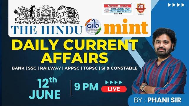 Live | daily current affairs in telugu | june 12th | latest & important news | phani sir Live | daily current affairs in telugu | june 12th | latest & important news | phani sir