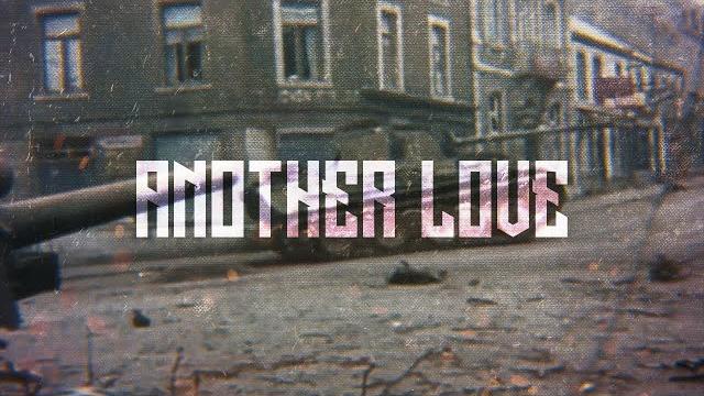 Ww2 edit - another love Ww2 edit - another love