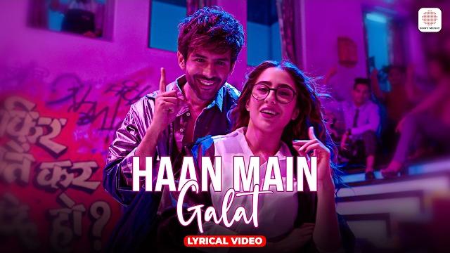 Haan main galat (lyrical video) arijit singh & shashwat s | kartik aryan, sara k |pritam|love aj kal Haan main galat (lyrical video) arijit singh & shashwat s | kartik aryan, sara k |pritam|love aj kal