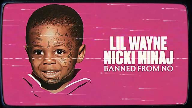 Lil wayne & nicki minaj - banned from no (remix) Lil wayne & nicki minaj - banned from no (remix)