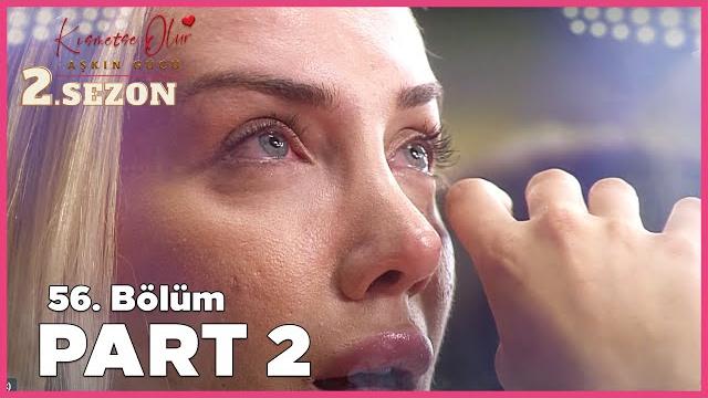 Kısmetse olur: aşkın gücü 2. sezon | 56. bölüm full | part - 2 Kısmetse olur: aşkın gücü 2. sezon | 56. bölüm full | part - 2