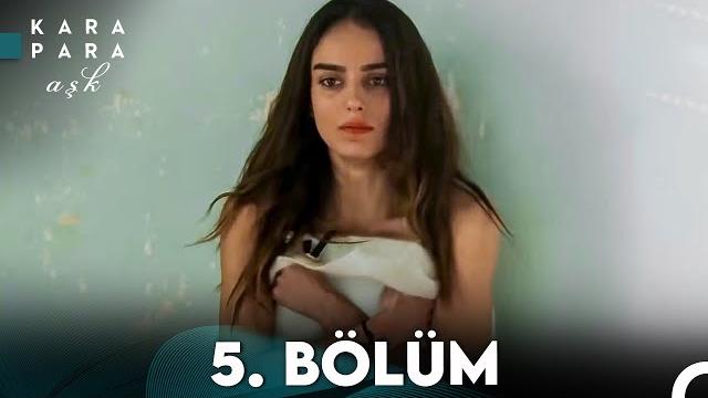 Kara para aşk 5. bölüm (full hd) Kara para aşk 5. bölüm (full hd)