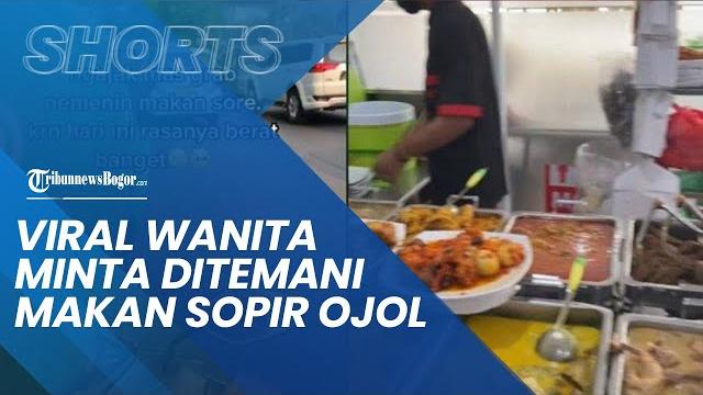 Butuh teman curhat karena hidup sendiri, wanita ini minta driver ojol temani makan sembari ngobrol Butuh teman curhat karena hidup sendiri, wanita ini minta driver ojol temani makan sembari ngobrol