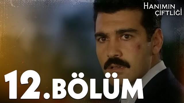 Hanımın çiftliği 12. bölüm - full bölüm Hanımın çiftliği 12. bölüm - full bölüm
