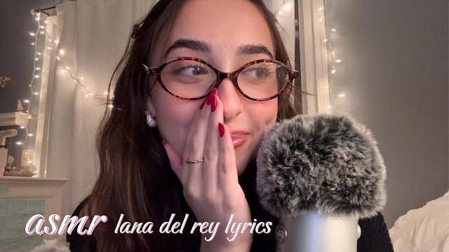 Asmr whispering lana del rey lyrics c: (finger fluttering, fluffy mic triggers, hand movements) Asmr whispering lana del rey lyrics c: (finger fluttering, fluffy mic triggers, hand movements)
