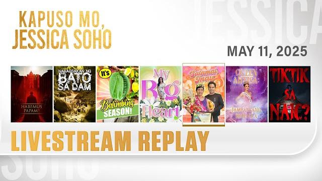 Kmjs livestream may 11, 2025 episode - replay | kapuso mo, jessica soho Kmjs livestream may 11, 2025 episode - replay | kapuso mo, jessica soho
