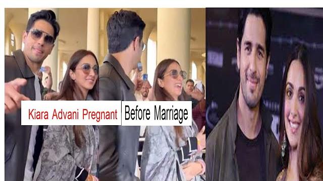 Pregnant before mariage|kiara advani pregnant like alia bhat before miriage with sidharth malhotra Pregnant before mariage|kiara advani pregnant like alia bhat before miriage with sidharth malhotra