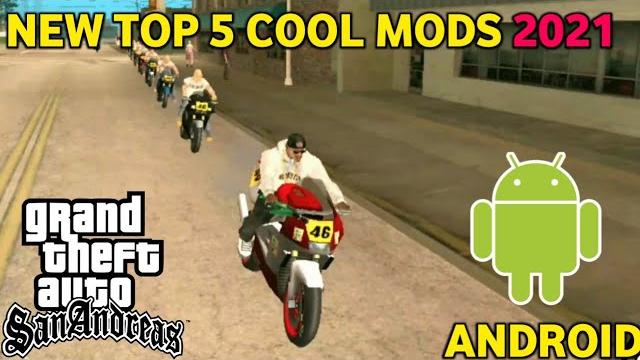 2021 top 5 cool mods - gta sa android 2021 top 5 cool mods - gta sa android