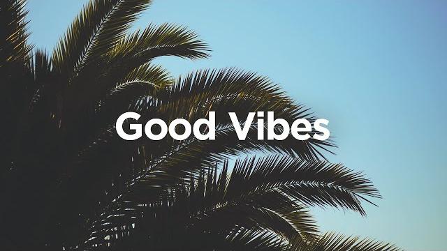 Good vibes chill house music Good vibes chill house music
