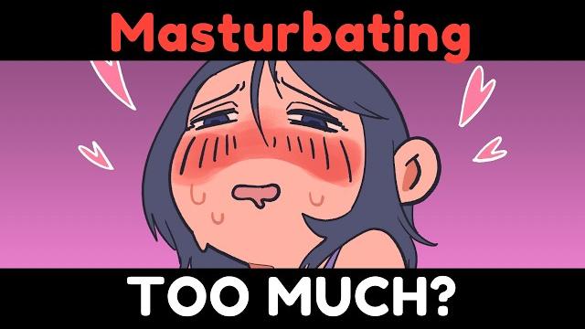 What happens when you masturbate too much? What happens when you masturbate too much?