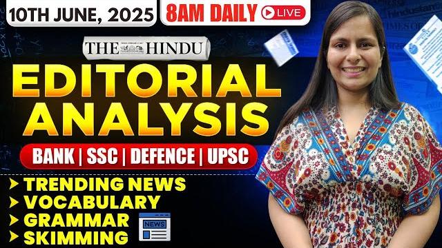 Editorial analysis | 10th june, 2025 | vocab, grammar, reading, skimming | nimisha bansal Editorial analysis | 10th june, 2025 | vocab, grammar, reading, skimming | nimisha bansal