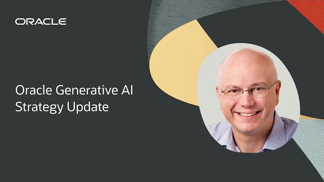 Oracle generative ai strategy update Oracle generative ai strategy update