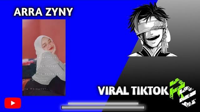 Arra zyny viral tiktok Arra zyny viral tiktok