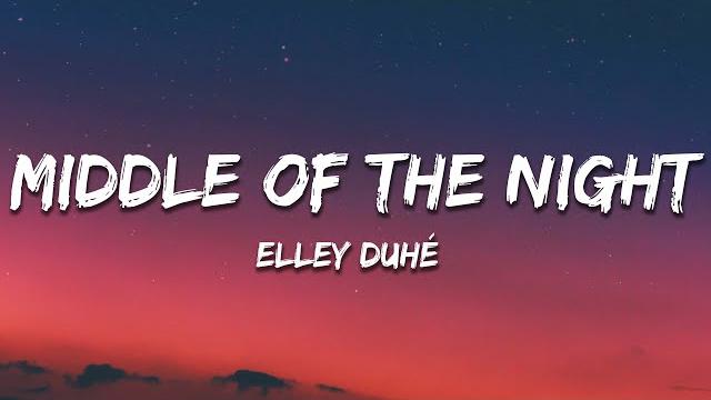 Elley duhé - middle of the night (lyrics) Elley duhé - middle of the night (lyrics)
