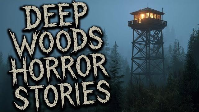 4 creepy true deep in the woods horror stories 4 creepy true deep in the woods horror stories