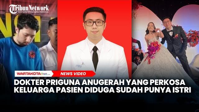 Diduga sudah beristri, ini sosok dokter priguna anugerah pratama yang perkosa keluarga pasien Diduga sudah beristri, ini sosok dokter priguna anugerah pratama yang perkosa keluarga pasien