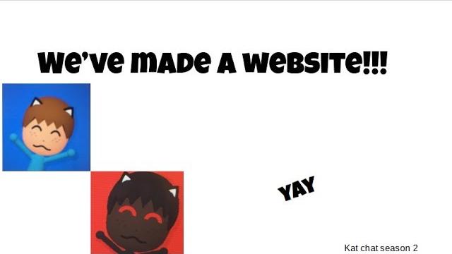 Katchat | we’ve made a website Katchat | we’ve made a website