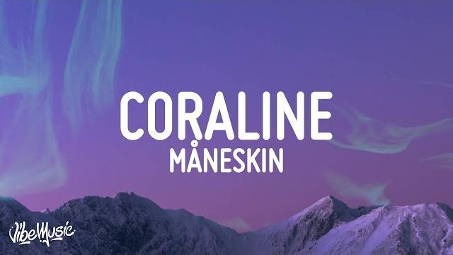 Måneskin - coraline (lyrics/testo) Måneskin - coraline (lyrics/testo)