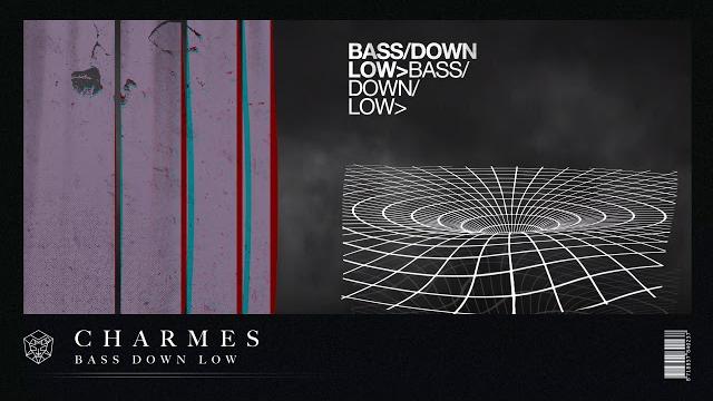 Charmes - bass down low Charmes - bass down low
