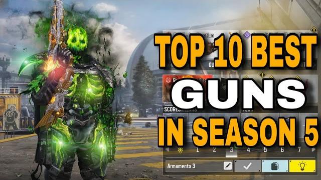 Top 10 weapons you need to use in season 5 2025 Top 10 weapons you need to use in season 5 2025
